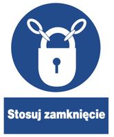 ZNO-13  - ZNAK BHP nakazu - Stosuj zamknięcie