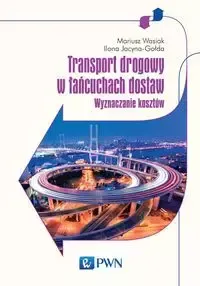Transport drogowy w łańcuchach dostaw zdjęcie 1