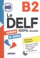 Le DELF junior scolaire - 100% réussite - B2 - Livre + CD Bruno Girardeau,…