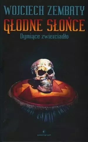 Głodne Słońce. Dymiące zwierciadło zdjęcie 1