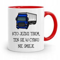 Dla Tirowca Kierowcy Tira Kubek Czerwony Prezent Z Nadrukiem Ze Zdjęciem