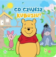 Co czujesz Kubusiu? Disney Kubu? i Przyjaciele