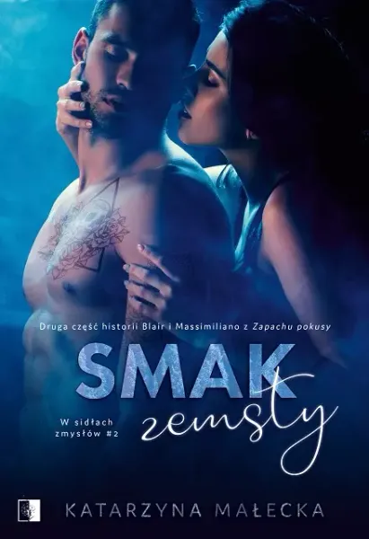 W sidłach zmysłów. Tom 2. Smak zemsty zdjęcie 1