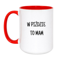 KUBEK "W PIŹDZIE TO MAM" Wzór - Duży Biało-Czerwony 450 ml