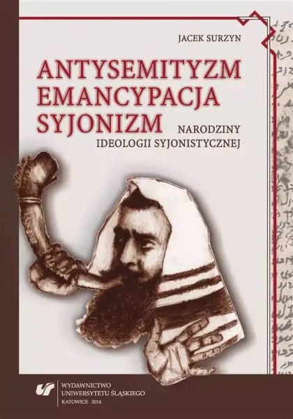 Antysemityzm, emancypacja, syjonizm zdjęcie 1