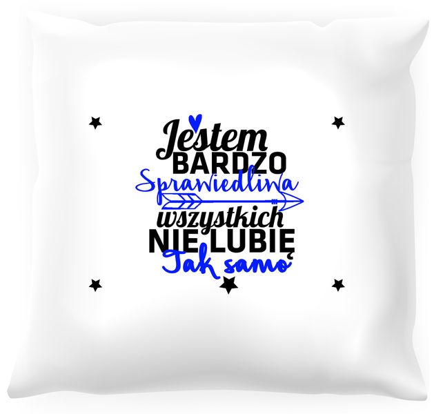 Poduszka - Jestem bardzo sprawiedliwa zdjęcie 1