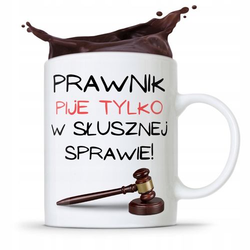 Kubek Prawnika Mecenasa Pije W Słusznej Sprawie Z Nadrukiem Ze Zdjęciem na Arena.pl