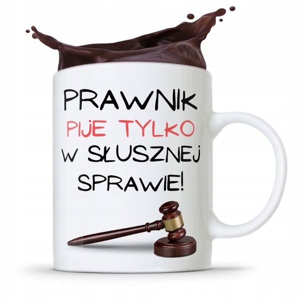 Kubek Prawnika Mecenasa Pije W Słusznej Sprawie Z Nadrukiem Ze Zdjęciem zdjęcie 1