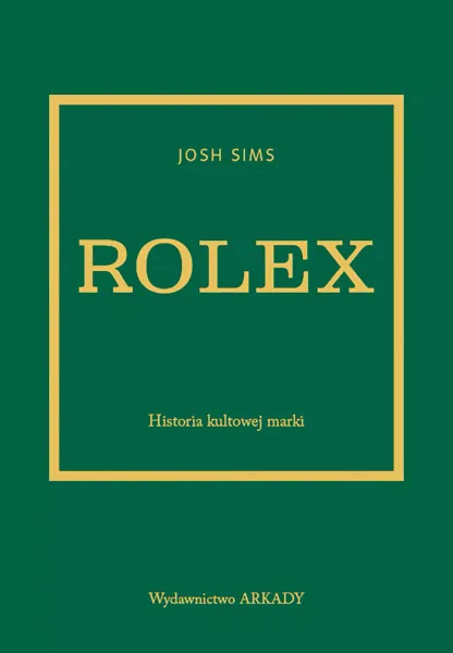 Rolex. Historia kultowej marki zdjęcie 1