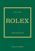 Rolex. Historia kultowej marki