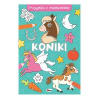 Przygoda z malow. koniki AWM WYDAWNICTWO