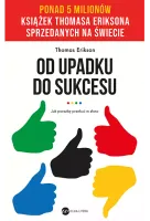Od upadku do sukcesu. Jak porażkę przekuć w złoto, wydanie 2