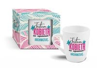 kubek baryłka 300ml Babskie sprawy ''Jestem kobietą..."