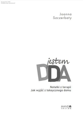 Jestem Dda Notatki Z Terapii. Notatki Z Terapii. Jak Wyjść Z Toksycznego na Arena.pl