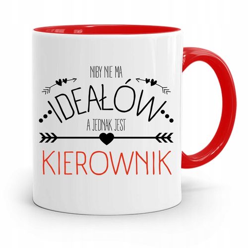 Kubek Czerwony Dla Kierownika Niby Nie Ma Ideałów Z Nadrukiem Ze Zdjęciem na Arena.pl