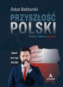 Przyszłość Polski Oskar Bednarski