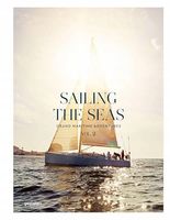 Sailing the Seas Volume 2: Grand Maritime Adventures Praca zbiorowa