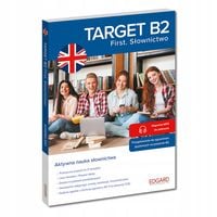 Angielski. Target B2. First. Słownictwo