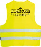 KAMIZELKA ODBLASKOWA z nadrukiem KRÓLOWA IMPREZY