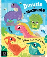 Dinusie i mamusie. Książeczka sensoryczna