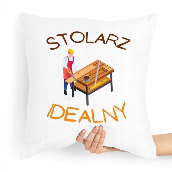 Poduszka Idelany Prezent Dla Idealnego Stolarza Z Nadrukiem Ze Zdjęciem zdjęcie 1