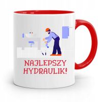 Kubek Czerwony Hydraulika Najlepszy Hydraulik Z Nadrukiem Ze Zdjęciem