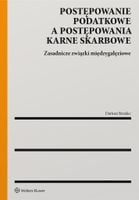 Postępowanie podatkowe a postępowania karne.. Dariusz Strzelec