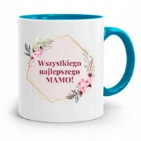 Kubek Błękitny Dla Mamy Wszystkiego Najlepszego Z Nadrukiem Ze Zdjęciem
