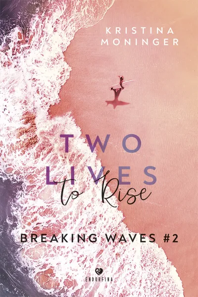Breaking Waves. Tom 2. Two Lives to Rise zdjęcie 1