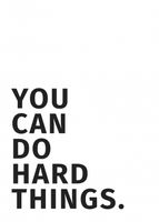 Plakat 50x70cm Z Napisami Nowoczesny Cytat You Can Do Hard Things