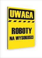 Tabliczka znak informacyjny 30x20 uwaga roboty na wysokości