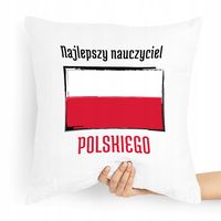 Poduszka Prezent Najlepszy Nauczyciel Polskiego Z Nadrukiem Ze Zdjęciem