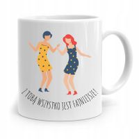 Kubek Prezent Dla Przyjaciela Wszystko Fajniejsze Z Nadrukiem Ze Zdjęciem