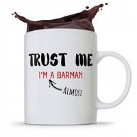 Kubek Prezent Dla Barmana Barmanki Trust Me Z Nadrukiem Ze Zdjęciem