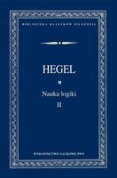 Nauka logiki Tom 2 - Georg Wilhelm Friedrich Hegel