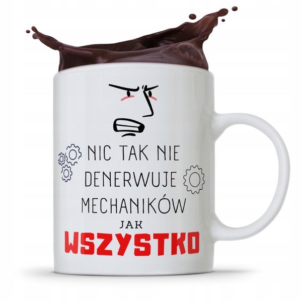 Kubek Prezent Dla Mechanika Wszystko Denerwuje Z Nadrukiem Ze Zdjęciem zdjęcie 1