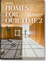 Homes For Our Time. Contemporary Houses around the World. Vol. 2. 45th Ed.…