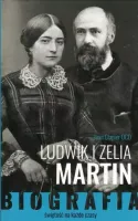 Ludwik i Zelia Martin. Świętość na każde czasy