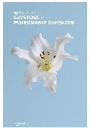 Czystość - pojednanie zmysłów zdjęcie 1