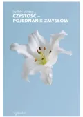 Czystość - pojednanie zmysłów