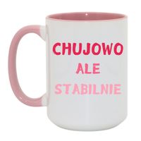 KUBEK "CHUJOWO ALE STABILNIE" Wzór - Duży Biało-Różowy 450 ml