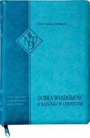 DOBRA WIADOMOŚĆ O RATUNKU W CHRYSTUSIE (Nowy Testament we współczesnym jęz…