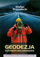 Geodezja inżynieryjno-drogowa Stefan Przewłocki