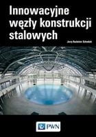 Innowacyjne węzły konstrukcji stalowych - Szlendak