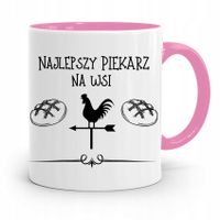 Kubek Różowy Dla Piekarza Najlepsz Na Wsi Prezent Z Nadrukiem Ze Zdjęciem