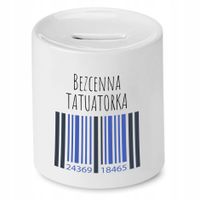 Dla Tatuażysty Prezent Skarbonka Bezcenna Z Nadrukiem Ze Zdjęciem