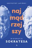 Najmądrzejszy. Biografia Sokratesa