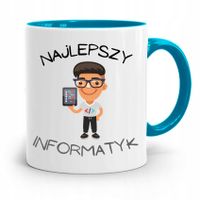Kubek Błękitny Informatyka Najlepszy Informatyk Z Nadrukiem Ze Zdjęciem