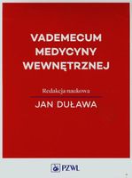 VADEMECUM MEDYCYNY WEWNĘTRZNEJ RED. JAN DUŁAWA