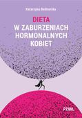 Dieta w zaburzeniach hormonalnych kobiet
